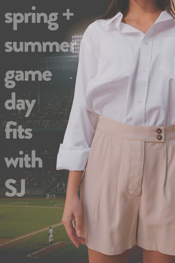 Spring + Summer Game Fits